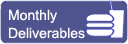 Monthly Deliverables